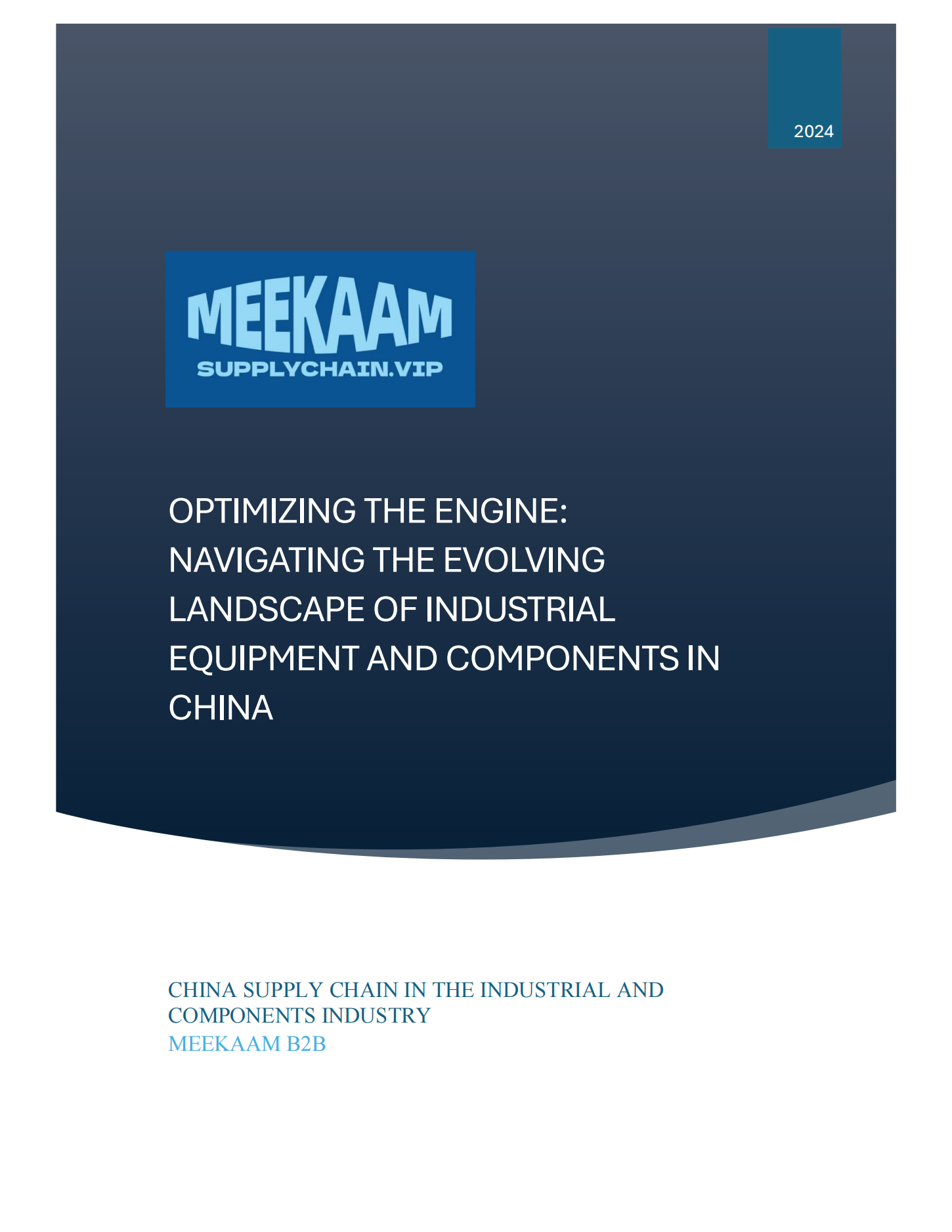 OPTIMIZING THE ENGINE:  NAVIGATING THE EVOLVING  LANDSCAPE OF INDUSTRIAL  EQUIPMENT AND COMPONENTS IN  CHINA
