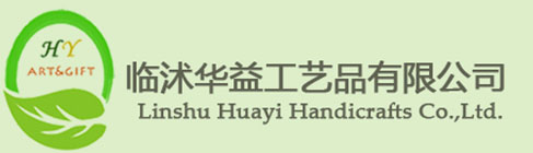 Linshu Huayi Arts & Crafts Co., Ltd.